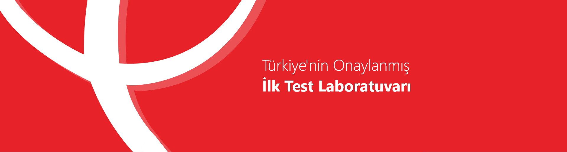 Trkiye'nin Onaylanm lk Test Laboratuvar